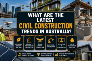 What Are the Latest Civil Construction Trends in Australia